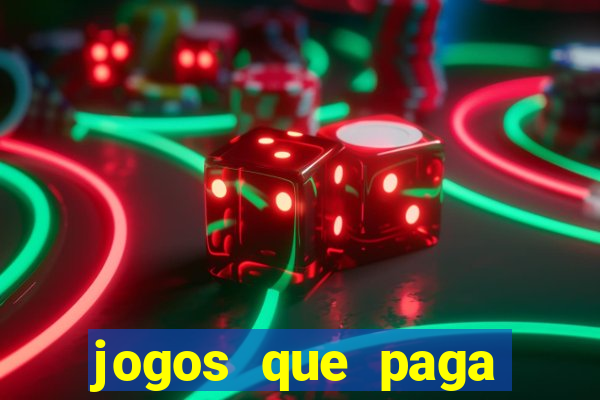 jogos que paga dinheiro de verdade no paypal